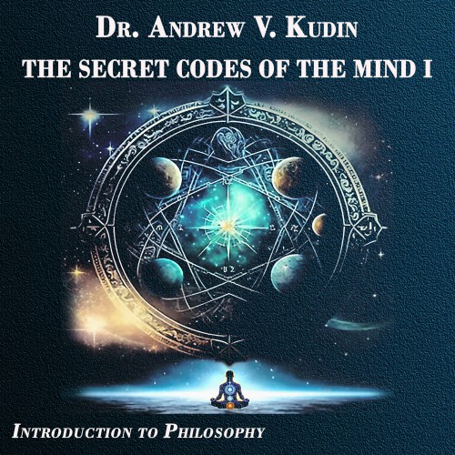 The Secret Codes of the Mind — audiobook №1 by Dr. A. V. Kudin 