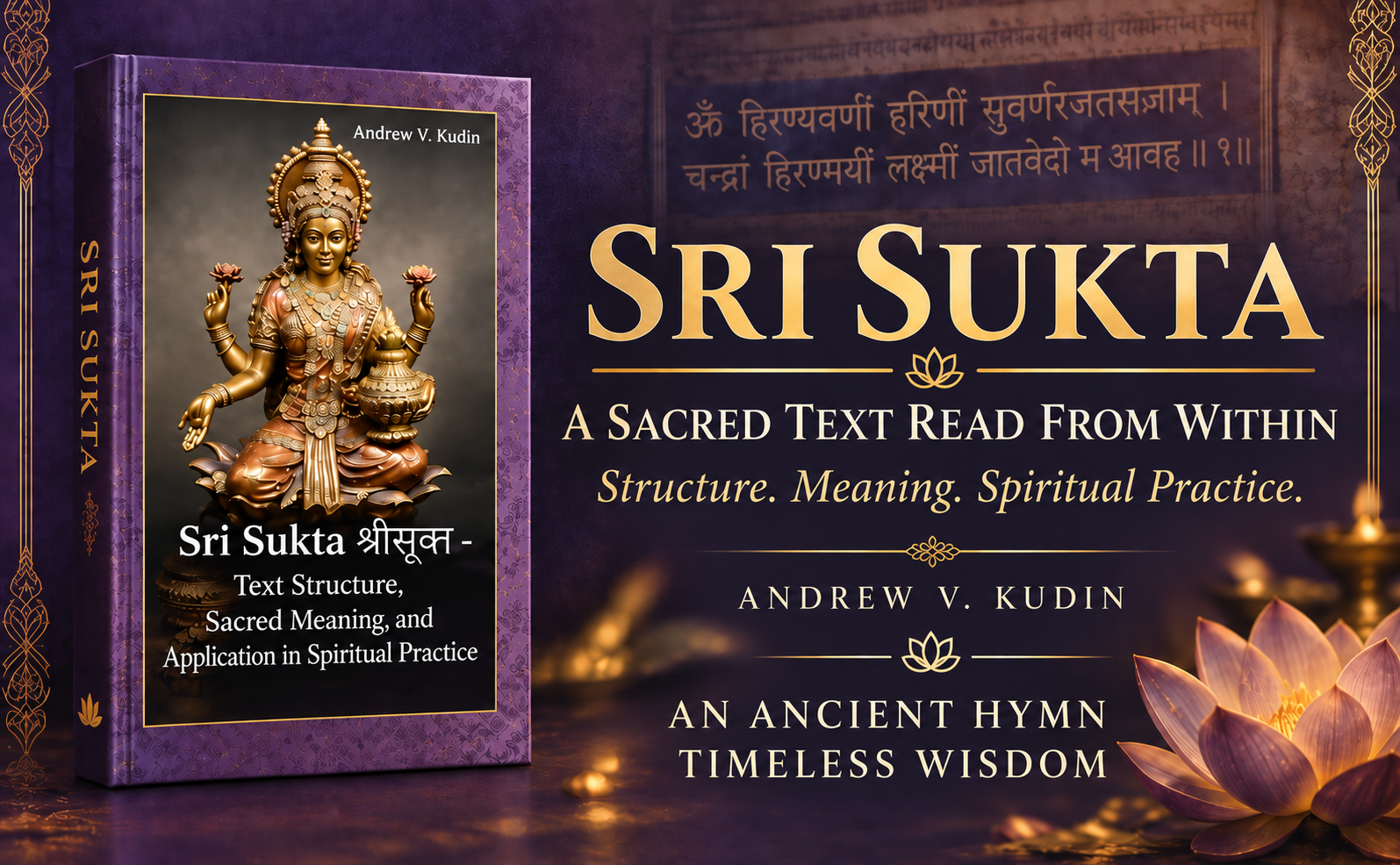 Promotional image for Sri Sukta: Text Structure, Sacred Meaning and Application in Spiritual Practice by Andrew V. Kudin