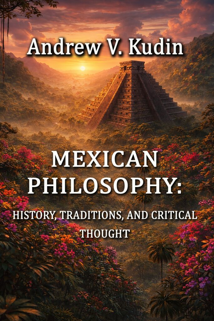 Cover of Mexican Philosophy: History, Traditions, and Critical Thought