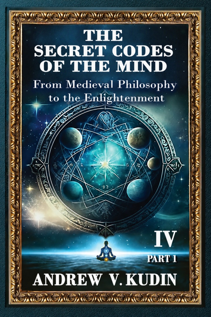 Cover of The Secret Codes of the Mind: From Medieval Philosophy to the Enlightenment, Volume IV, Part One by Andrew V. Kudin
