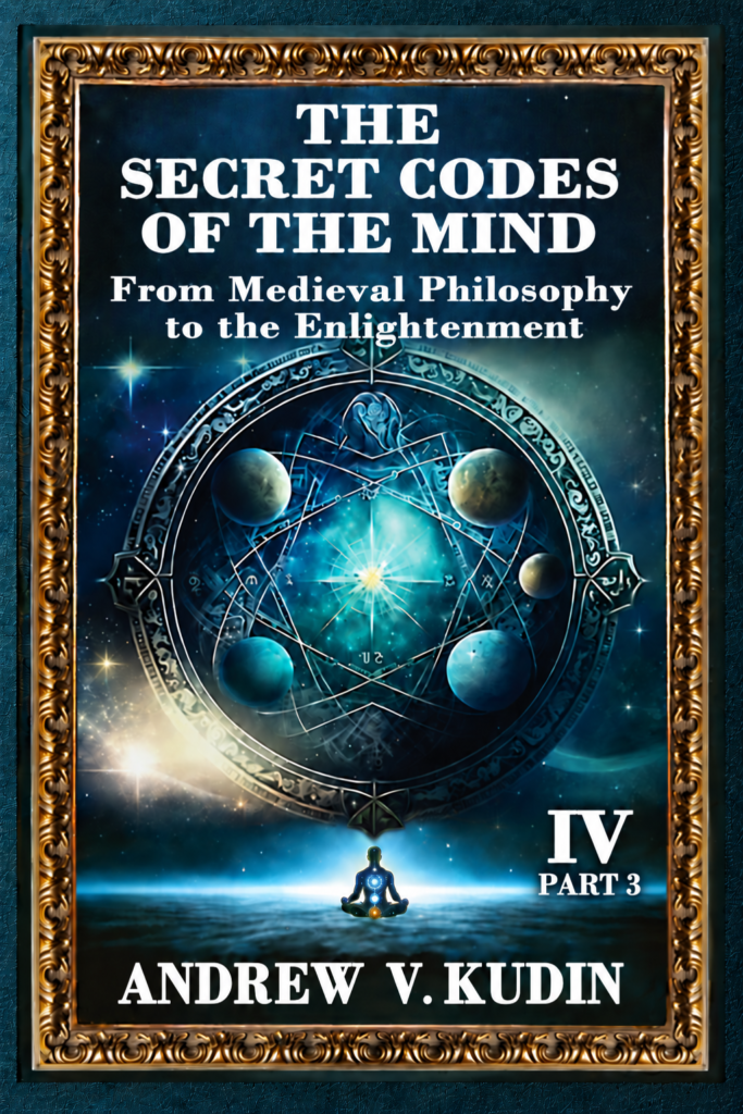 Cover of The Secret Codes of the Mind: From Medieval Philosophy to the Enlightenment, Volume IV, Part Three by Andrew V. Kudin